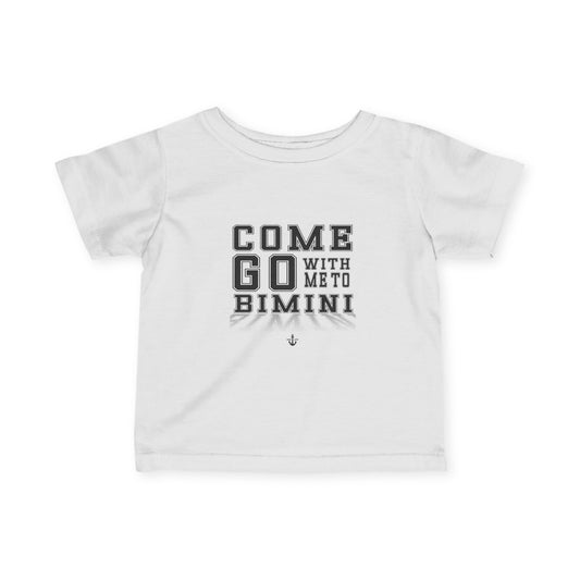 Infant Tee — "Come Go With Me to Bimini" Cute Baby Vacation Shirt