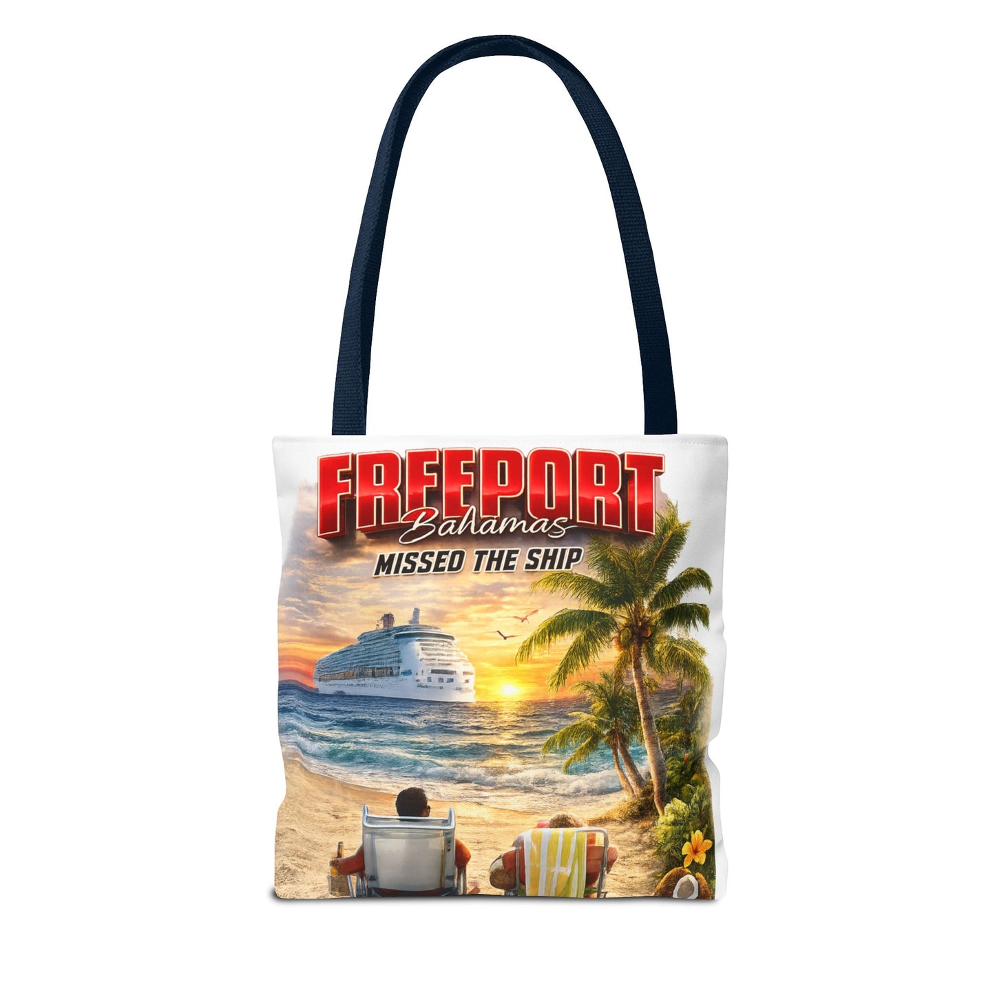 Freeport Bahamas 'Missed the Ship' Beach Tote Bag — Tropical Vacation Souvenir